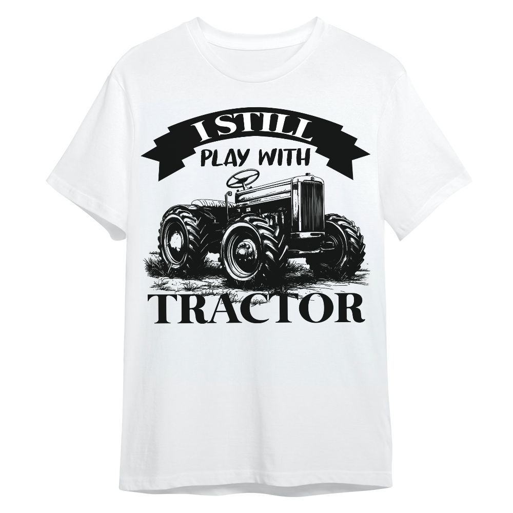 Amare Box Farm Tractor Shirt, I Still Play With Tractor, Tractor Vector, Love Tractor, Vintage Tractor, Gift For Loves Farmer Unisex Shirt