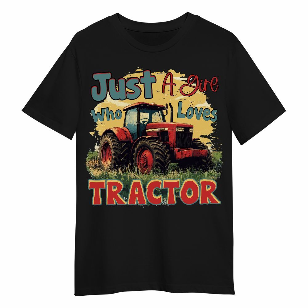 Amare Box Farm Tractor Shirt, Just A Girl Who Love Tractor, Tractor Clipart, Love Tractor, Vintage Tractor, Girl Tractor, Gift For Farm Lover Unisex Shirt