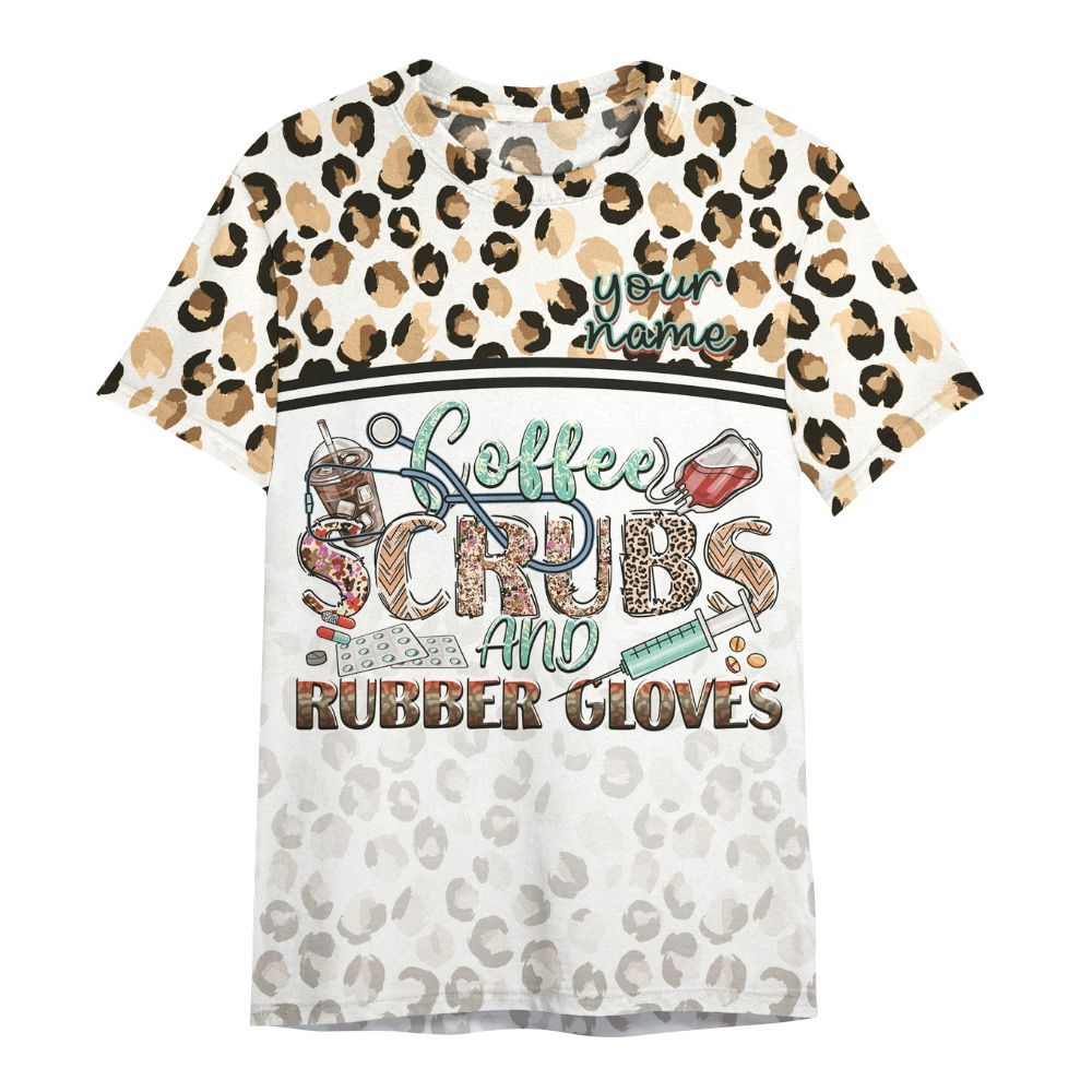 Amare Box Nurse Shirt, Coffee, Scrubs, And Rubber Gloves Leopard Print Custom Name Shirt, Nurse Life, Nurse Coquette, Nurse Stuff All Over Print Unisex Shirt