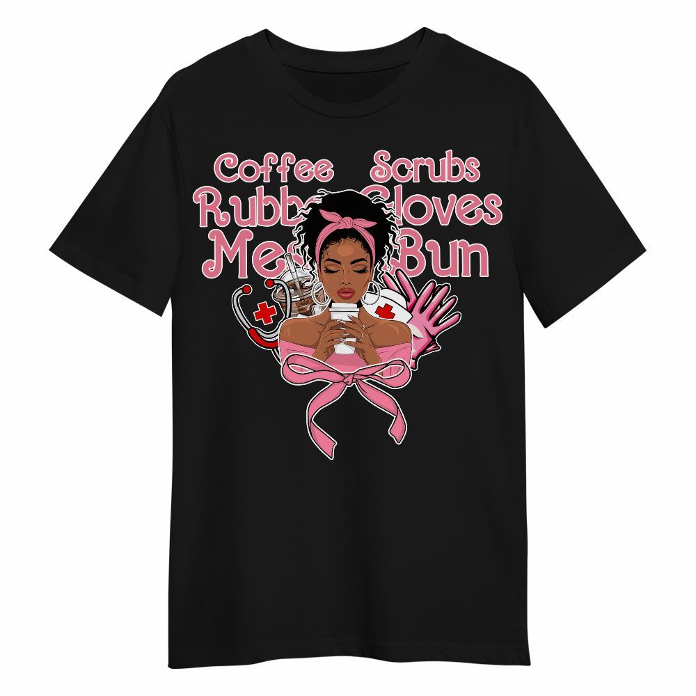 Amare Box Black Nurse Shirt, Coffee Scrubs Rubber Gloves Messy Bun, Black Nurse Clipart, Valentine Nurse, Gift For Black Nurse Unisex Shirt