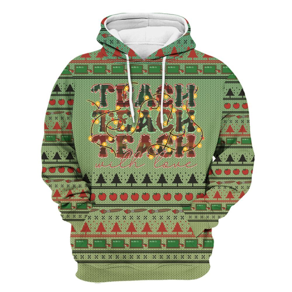 Amare Box Teacher Shirt, Teach Teach Teach With Love Xmas Ugly Shirt, Teach Stuff, Teacher Life, Gift For Teacher Unisex Hoodie