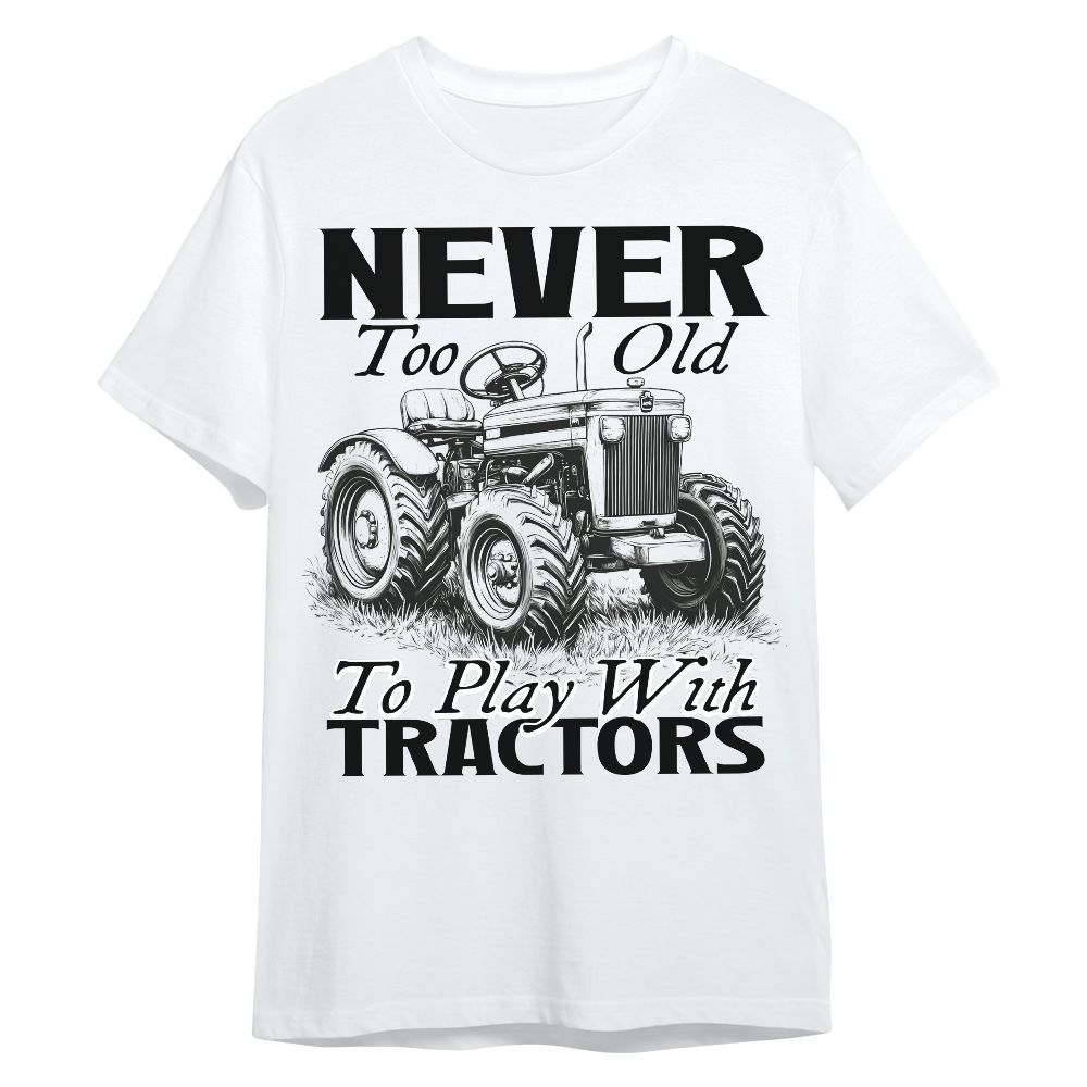 Amare Box Farm Tractor Shirt, Never Too Old To Play With Tractors, Tractor Clipart, Love Tractor, Vintage Tractor, Gift For Loves Farmer Unisex Shirt