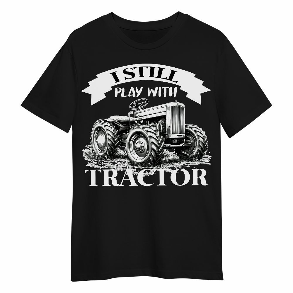 Amare Box Farm Tractor Shirt, I Still Play With Tractor, Tractor Vector, Love Tractor, Vintage Tractor, Gift For Loves Farmer Unisex Shirt