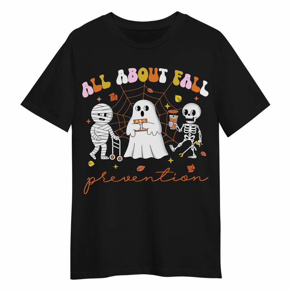 Amare Box All Abt Fall Prevention, Thanksgiving Nurse Fall Risk DPT SPT Pta Crewneck, OT Halloween Vibe Unisex Shirt