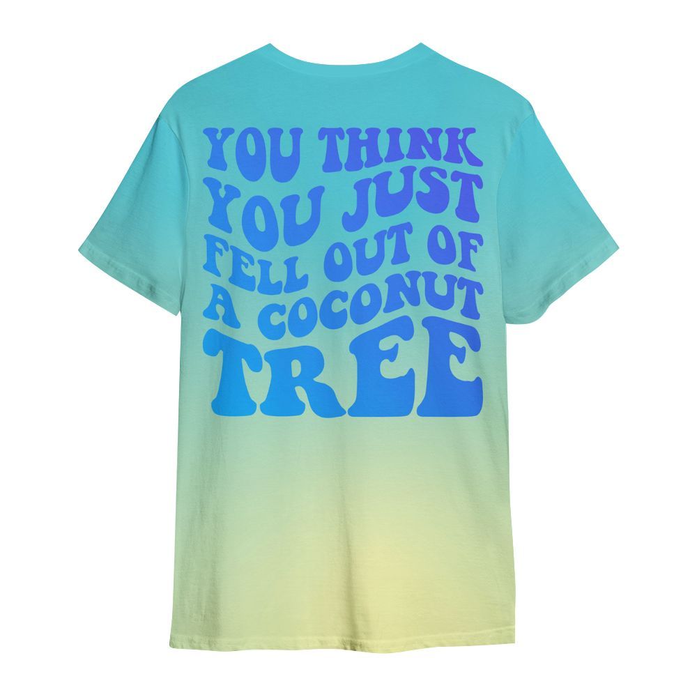Amare Box Coconut Tree Shirt, You Think You Just Fell Out Of A Coconut Tree Meme Shirt All Over Print Unisex Shirt