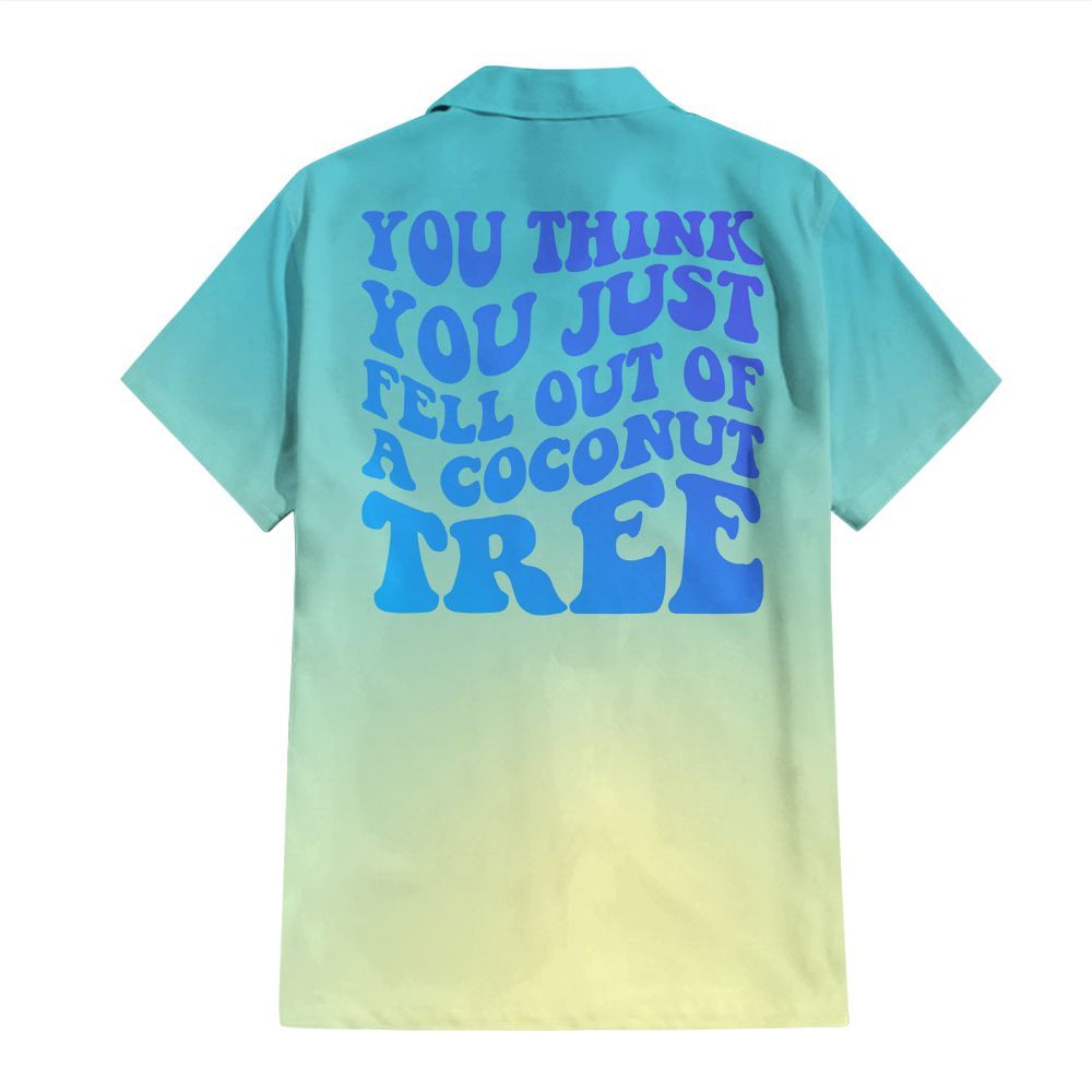 Amare Box Coconut Tree Shirt, You Think You Just Fell Out Of A Coconut Tree Meme Shirt Unisex Hawaii Shirt, Short