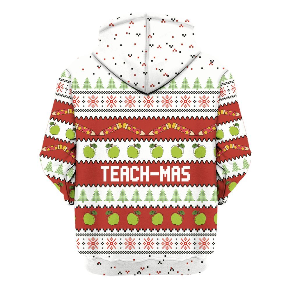 Amare Box Teacher Shirt, Because Teachers Cant Live On Apples Alone Xmas Shirt, Teach-Mas, Teach Stuff, Teacher Life Unisex Hoodie