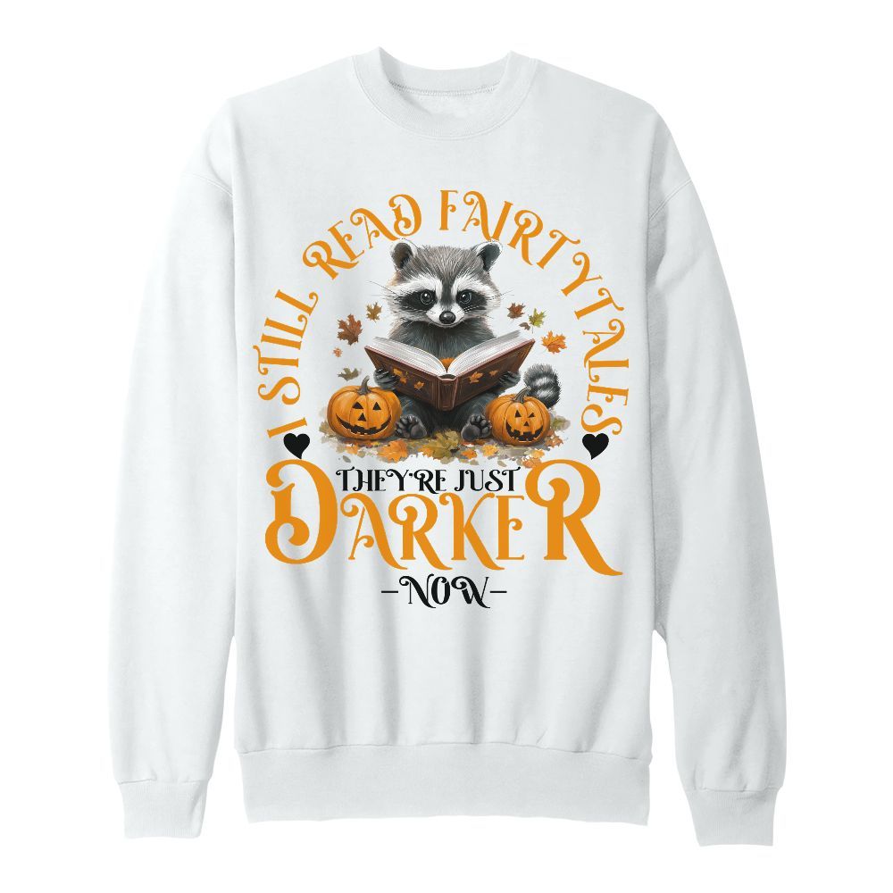 Amare Box Cute Racoons I Still Read Fairytales Shirt, They're Just Darker Now Halloween Shirt Unisex Sweatshirt