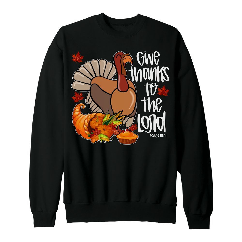 Amare Box Turkey Thanksgiving Shirt, Give Thanks To The Lord Bible Verse Design Gift For Fan Unisex Sweatshirt
