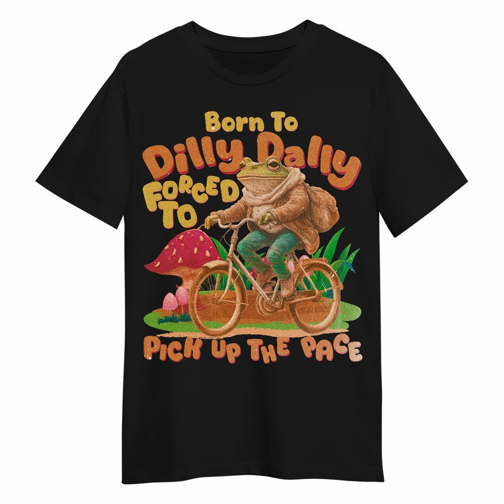 Amare Box Funny Frog Meme Shirt, Retro Born To Dilly Dally Forced To Pick Up The Pace Gift For Fan Unisex Shirt