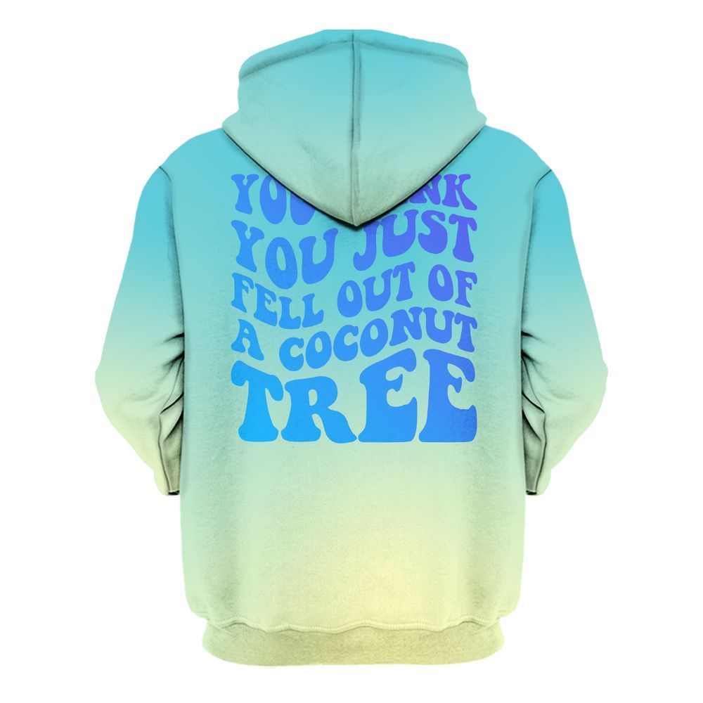Amare Box Coconut Tree Shirt, You Think You Just Fell Out Of A Coconut Tree Meme Shirt Unisex Hoodie