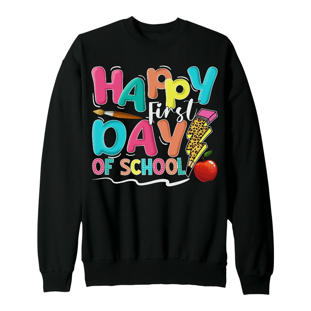 Amare Box Teacher Happy First Day Of School Shirt, Teacher Back To School Shirt, Funny Teacher Quotes Gift Unisex Sweatshirt