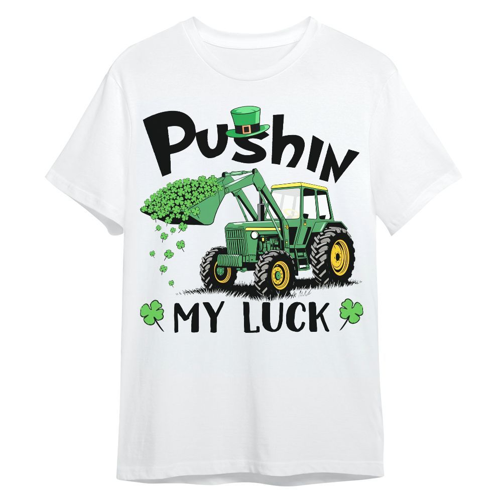 Amare Box Farm Tractor Shirt, Pushin My Luck, Love Tractor, Patrick's Day, Tractor Clipart, Gift For Farm Lover Unisex Shirt