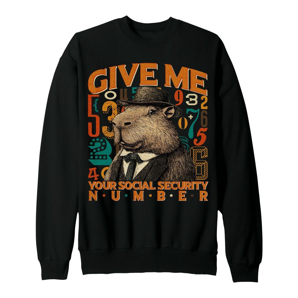 Amare Box Funny Capybara Retro Graphic Shirt, Give Me Your Social Security Number Meme Gift For Fan Unisex Sweatshirt