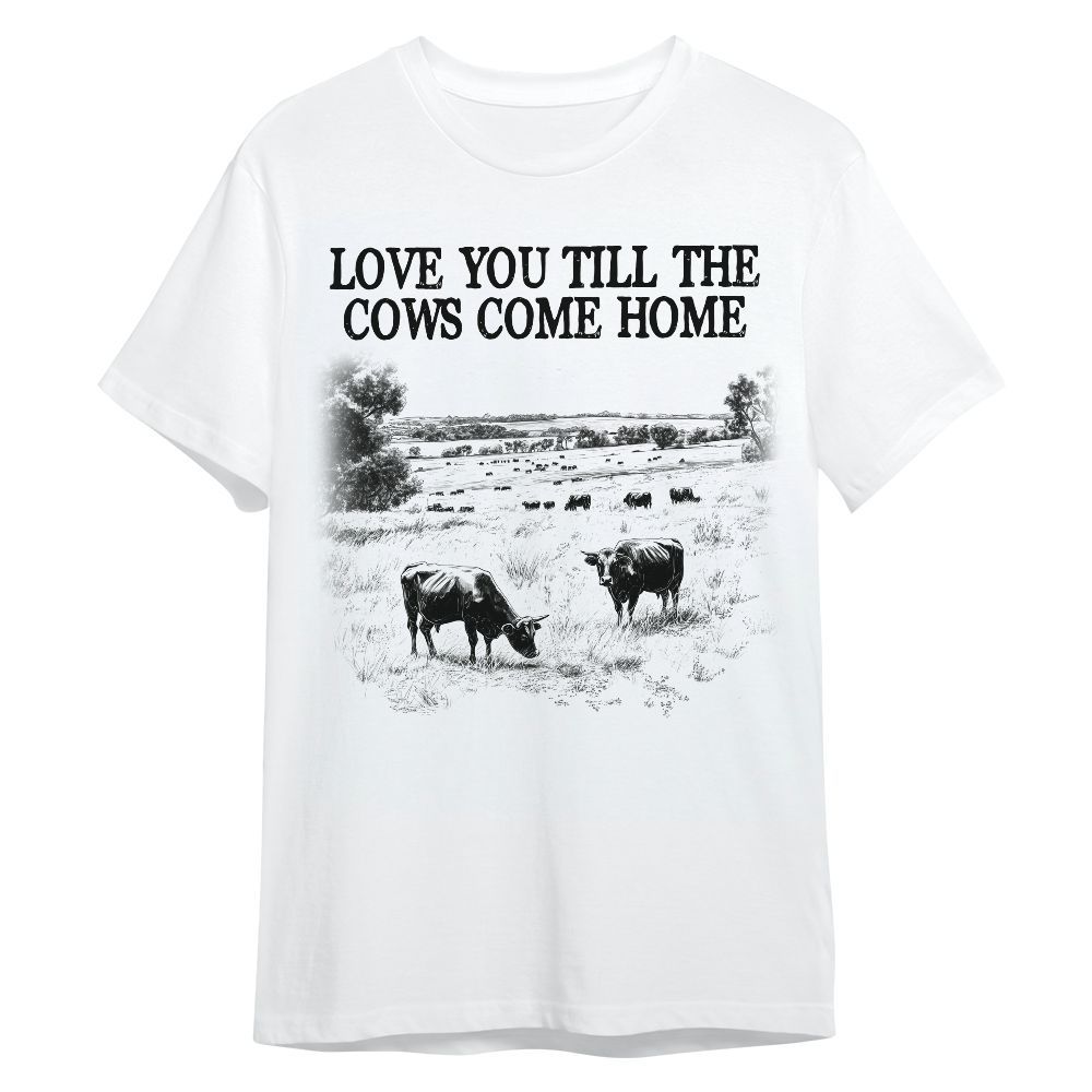 Amare Box Cow Farm Shirt, Valentine Cow, Love You Till Cows Come Home, Farm Shirt, Cow Shirt, Valentine Shirt Gift For Cow Lover Unisex Shirt