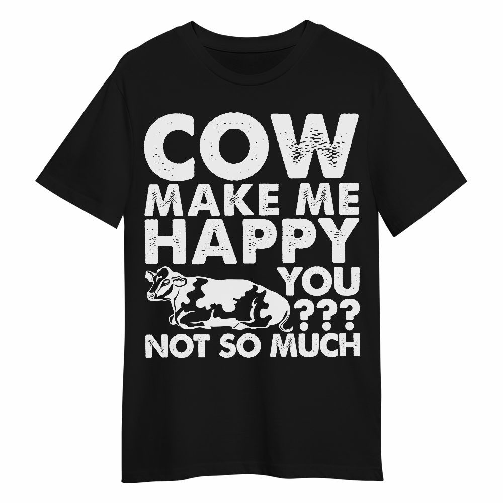 Amare Box Cow Farm Shirt, Cow Make Me Happy, Funny Cow, Cow Life, Dairy Cow, Cow Shirt, Farm Shirt, Vector Gift Shirt For Cow Lover Unisex Shirt