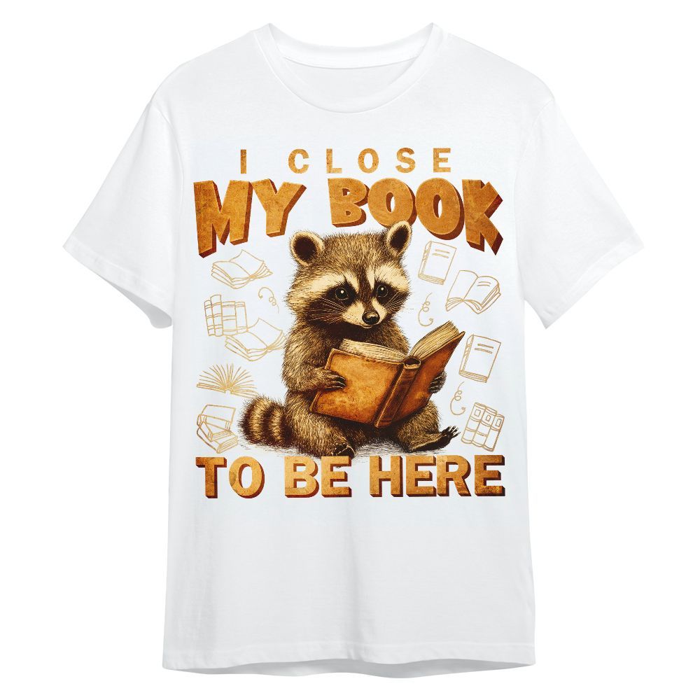 Amare Box Funny Raccoon Book Lover Shirt, Retro I Closed My Book To Be Here Design Gift For Fan Unisex Shirt