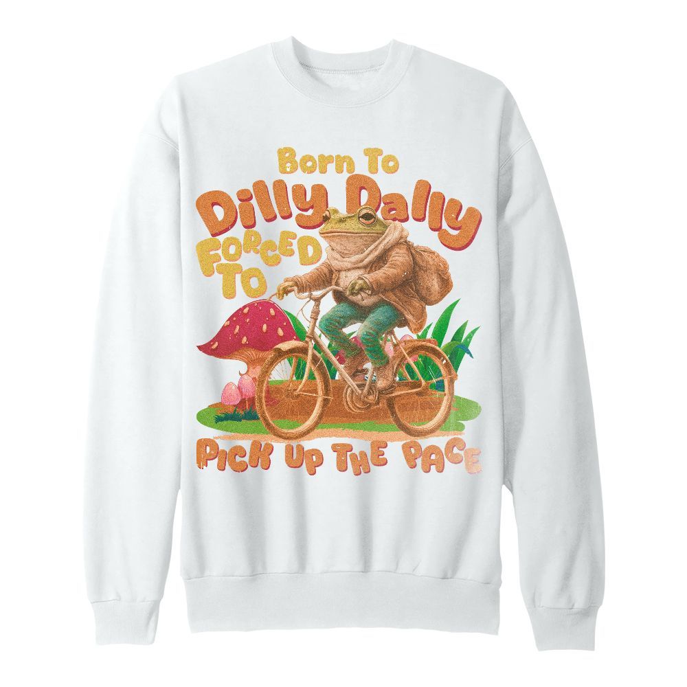 Amare Box Funny Frog Meme Shirt, Retro Born To Dilly Dally Forced To Pick Up The Pace Gift For Fan Unisex Sweatshirt